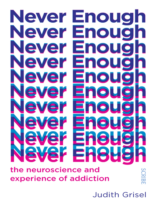 Title details for Never Enough by Judith Grisel - Available